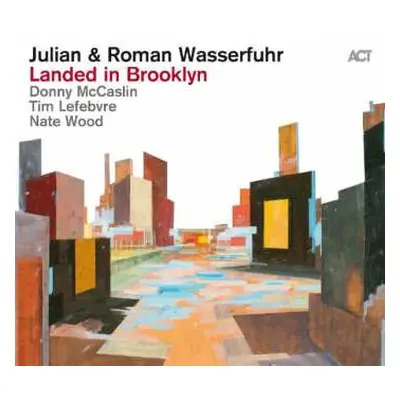 CD Julian & Roman Wasserfuhr: Landed In Brooklyn