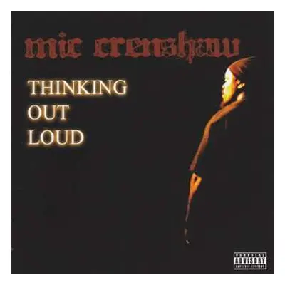 CD Mic Crenshaw: Thinking Out Loud