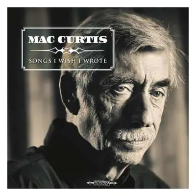 CD Mac Curtis: Songs I Wish I Wrote