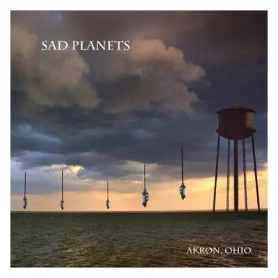 CD Sad Planets: Akron, Ohio