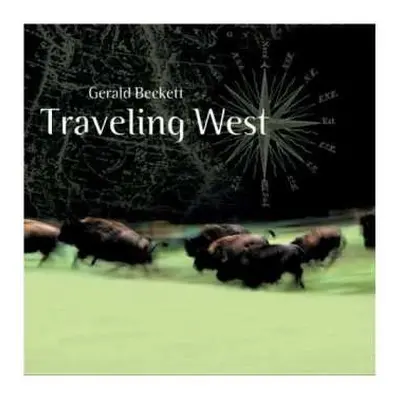 CD Gerald Beckett: Traveling West