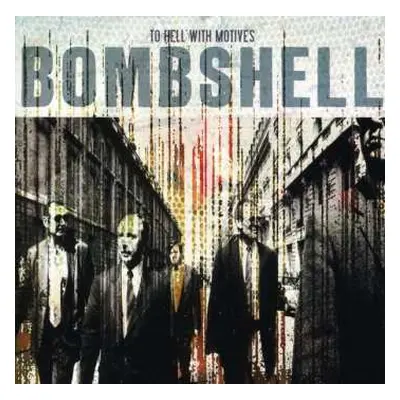 CD Bombshell: To Hell With Motives