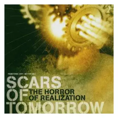 CD Scars Of Tomorrow: The Horror Of Realization