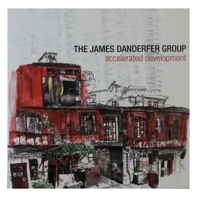 CD The James Danderfer Group: Accelerated Development