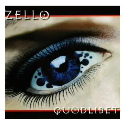 CD Zello: Quodlibet