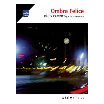 CD Quatuor Diotima: Ombra Felice