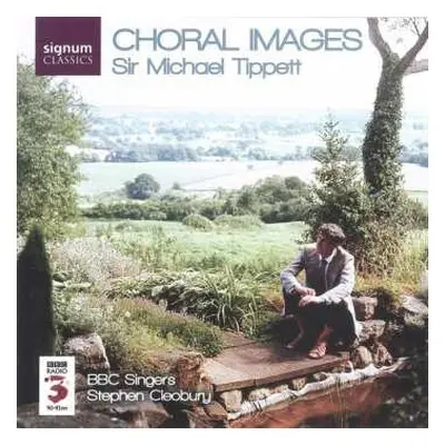 CD Sir Michael Tippett: Chorwerke