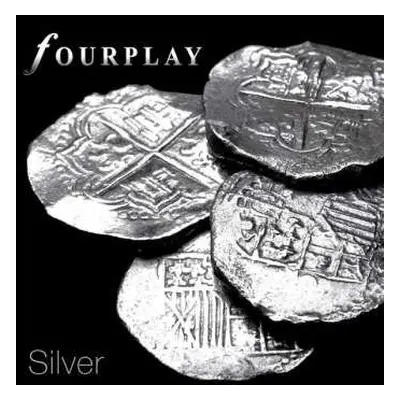 CD Fourplay: Silver