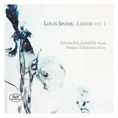 SACD Louis Spohr: Louis Spohr – Lieder Vol 1