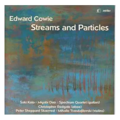 CD Edward Cowie: Kammermusik "streams And Particles"