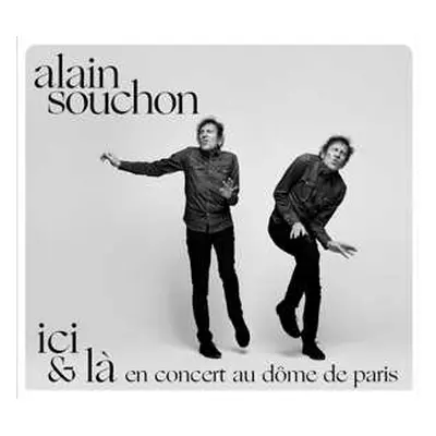 2CD/DVD Alain Souchon: Ici & Là En Concert Au Dôme De Paris