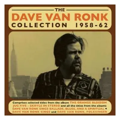 2CD Dave Van Ronk: The Dave Van Ronk Collection: 1958-62