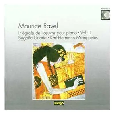 CD Maurice Ravel: Intégrale De L'œuvre Pour Piano · Vol. III