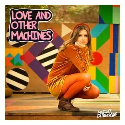 CD Mari Dangerfield: Love And Other Machines