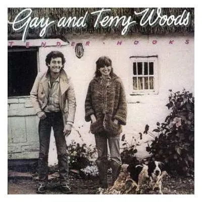 CD Gay & Terry Woods: Tender Hooks