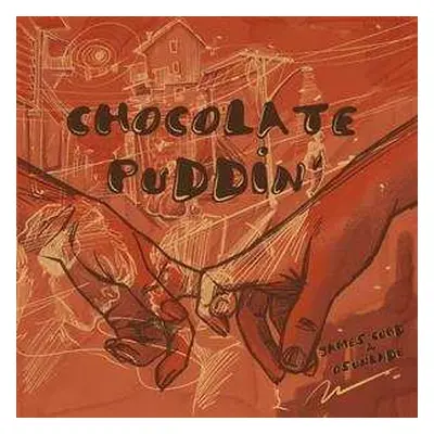 LP Osunlade: Chocolate Puddin'