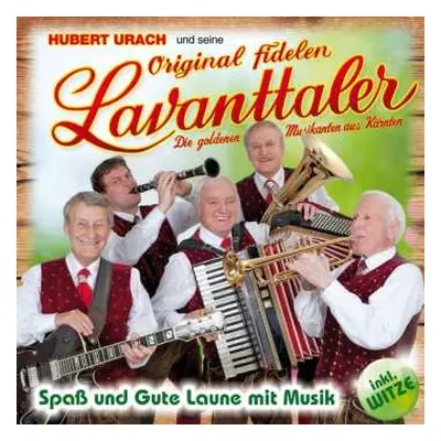 CD Hubert Urach & Seine Original Fidelen Lavanttaler: Spaß Und Gute Laune Mit Musik