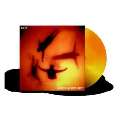 LP The K's: I Wonder If The World Knows? (orange Spinner Vinyl)