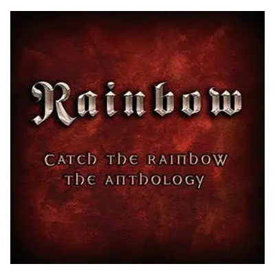 2CD Rainbow: Catch The Rainbow: The Anthology