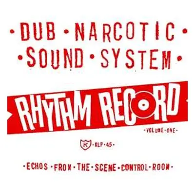 LP Dub Narcotic Sound System: Rhythm Record Volume One (Echos From The Scene Control Room)