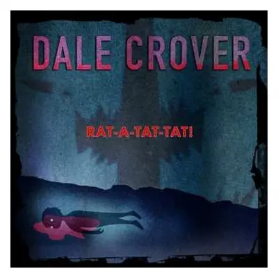 LP Dale Crover: Rat-A-Tat-Tat! LTD | CLR