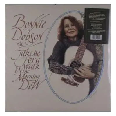 LP Bonnie Dobson: Take Me For A Walk In The Morning Dew LTD | NUM