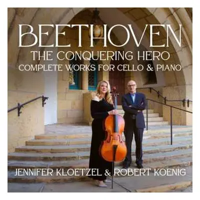 3CD Jennifer & Robe Kloetzel: Beethoven The Conquering Hero