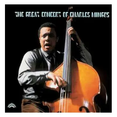 2CD Charles Mingus: The Great Concert Of Charles Mingus