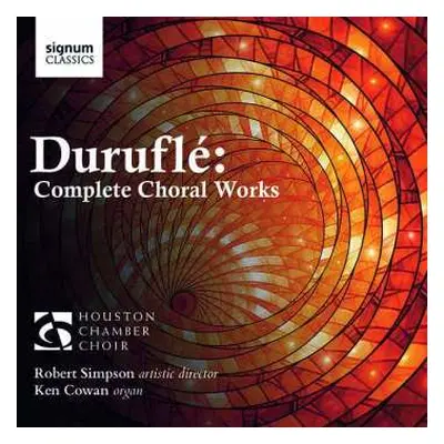 CD Houston Chamber Choir: Duruflé: Complete Choral Works