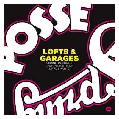 CD Various: Lofts & Garages - Spring Records And The Birth Of Dance Music