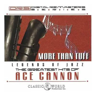 CD Ace Cannon: More Than Tuff: Greatest Hits