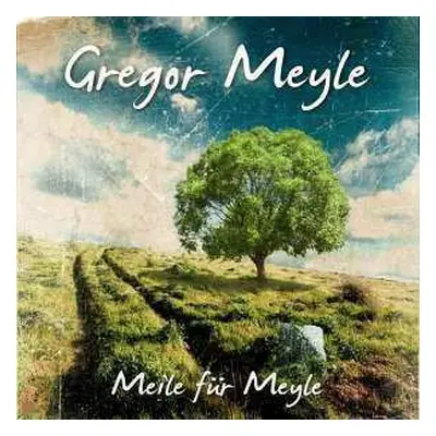 CD Gregor Meyle: Meile Für Meyle