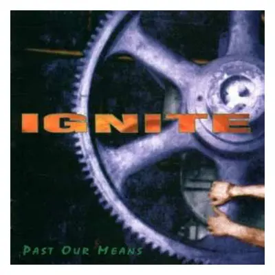 CD Ignite: Past Our Means