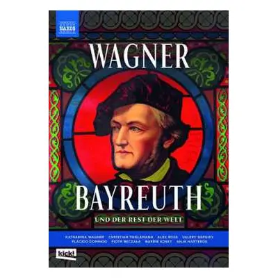 DVD Richard Wagner: Richard Wagner - Bayreuth Und Der Rest Der Welt