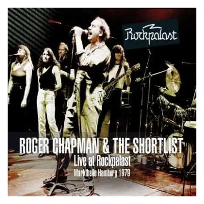 2CD/DVD Roger Chapman: Live At Rockpalast Markthalle Hamburg 1979