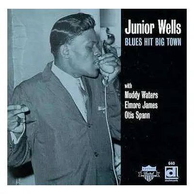 LP Junior Wells: Blues Hit Big Town