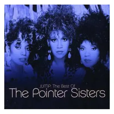 CD Pointer Sisters: Jump: The Best Of The Pointer Sisters