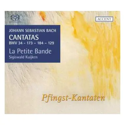 SACD Johann Sebastian Bach: Cantatas BWV 34 - 173 - 184 - 129 Pfingst-Kantaten