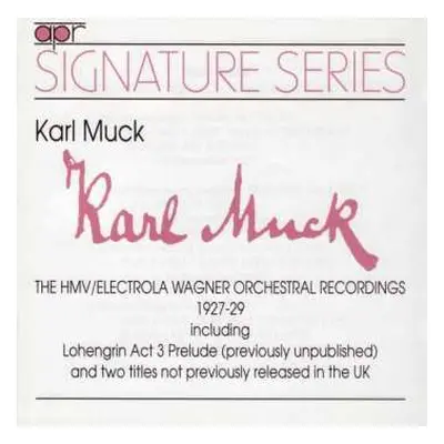 CD Karl Muck: The HMV/Electrola Wagner Orchestral Recordings 1927-29