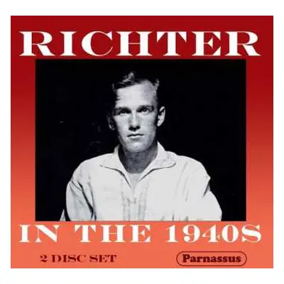 2CD Sviatoslav Richter: Richter In The 1940s