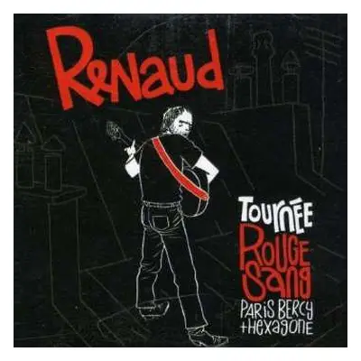 2CD Renaud: Tournée Rouge Sang Paris Bercy + Hexagone