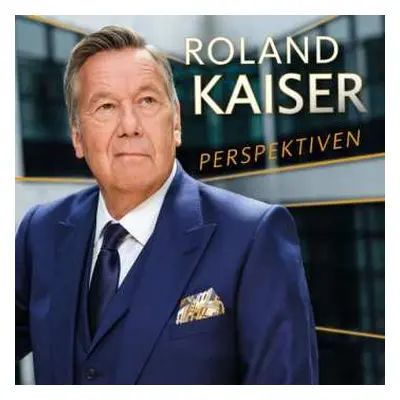 CD Roland Kaiser: Perspektiven