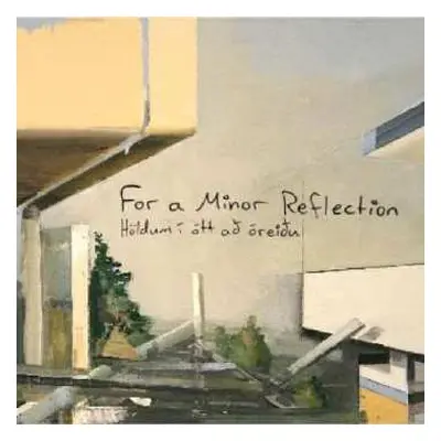 CD For A Minor Reflection: Holdum I Att Ao Oreiou