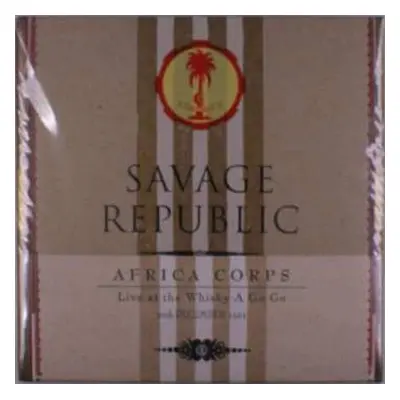 LP Savage Republic: Africa Corps Live At The Whisky A Go Go 30th December 1981 LTD | NUM | CLR