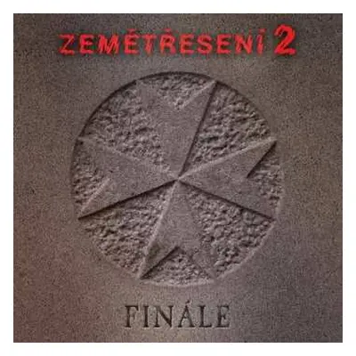 2LP Zemětřesení: Zemětřesení 2 - Finále