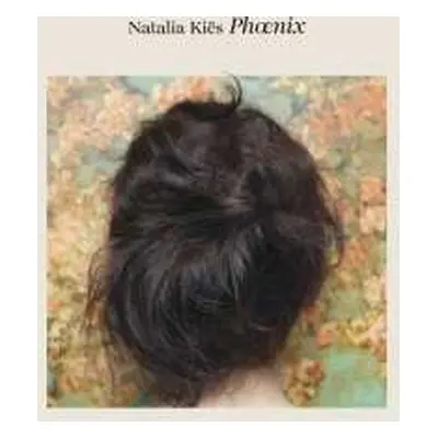 CD Natalia Kiës: Phœnix