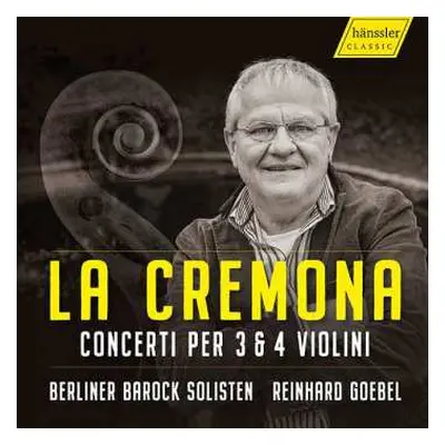 CD Berliner Barock Solisten: La Cremona Italian Concertos per 3 & 4 Violini