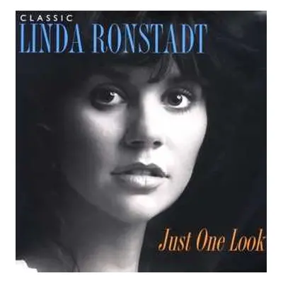 3LP Linda Ronstadt: Classic Linda Ronstadt: Just One Look