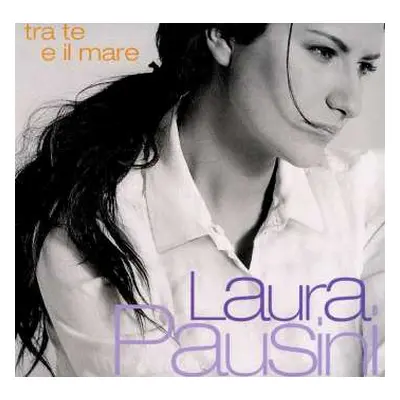 2LP Laura Pausini: Tra Te E Il Mare LTD | NUM | CLR