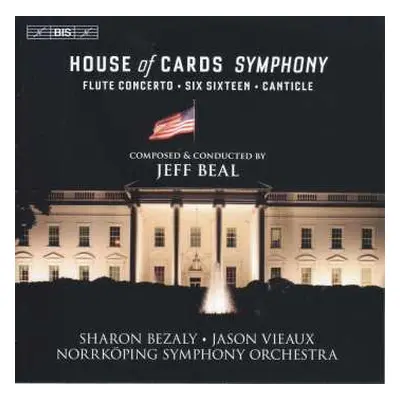 2SACD Norrköping Symphony Orchestra: House Of Cards Symphony - Flute Concerto - Six Sixteen - Ca